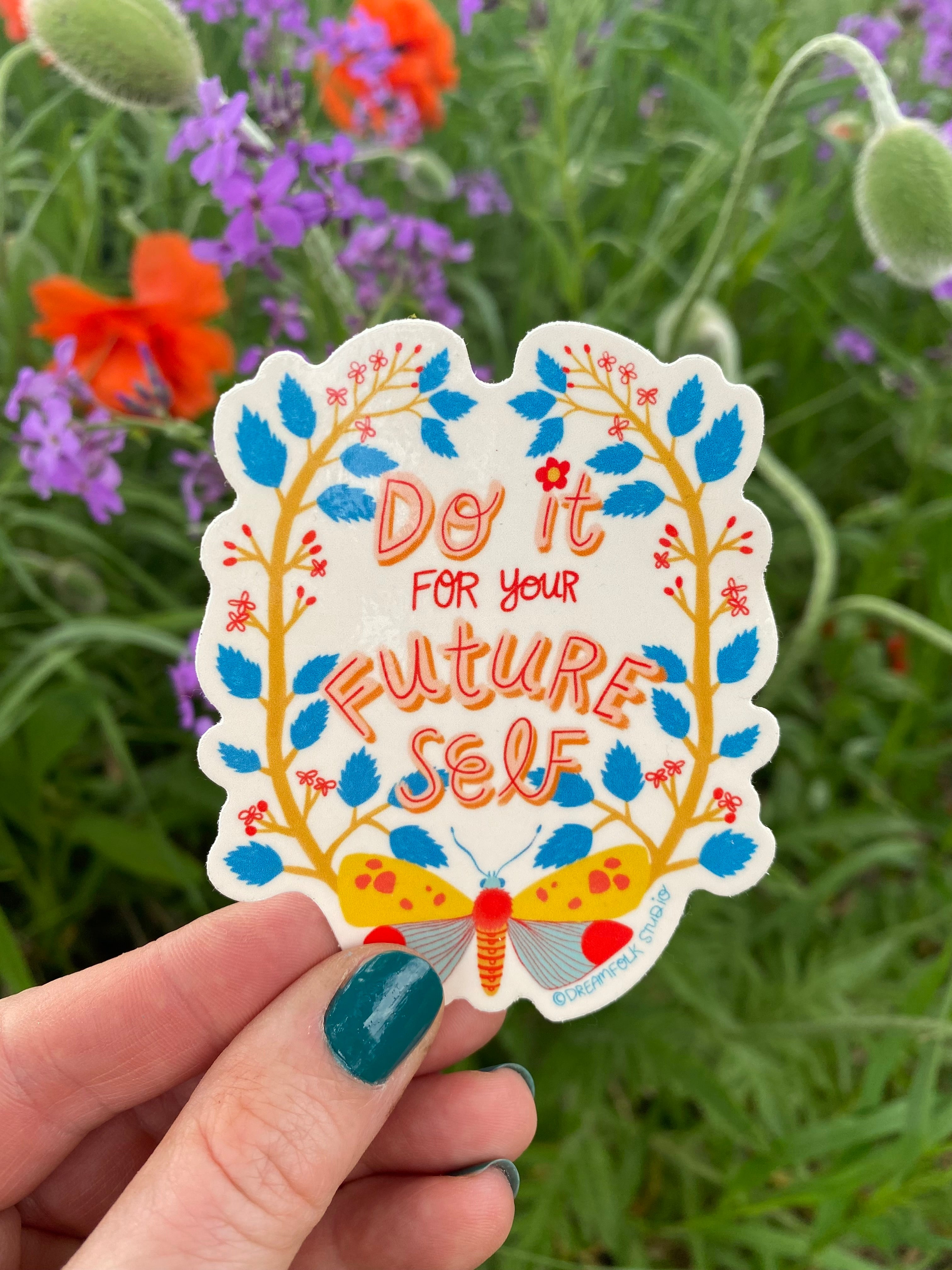 Do it for Your Future Self Sticker