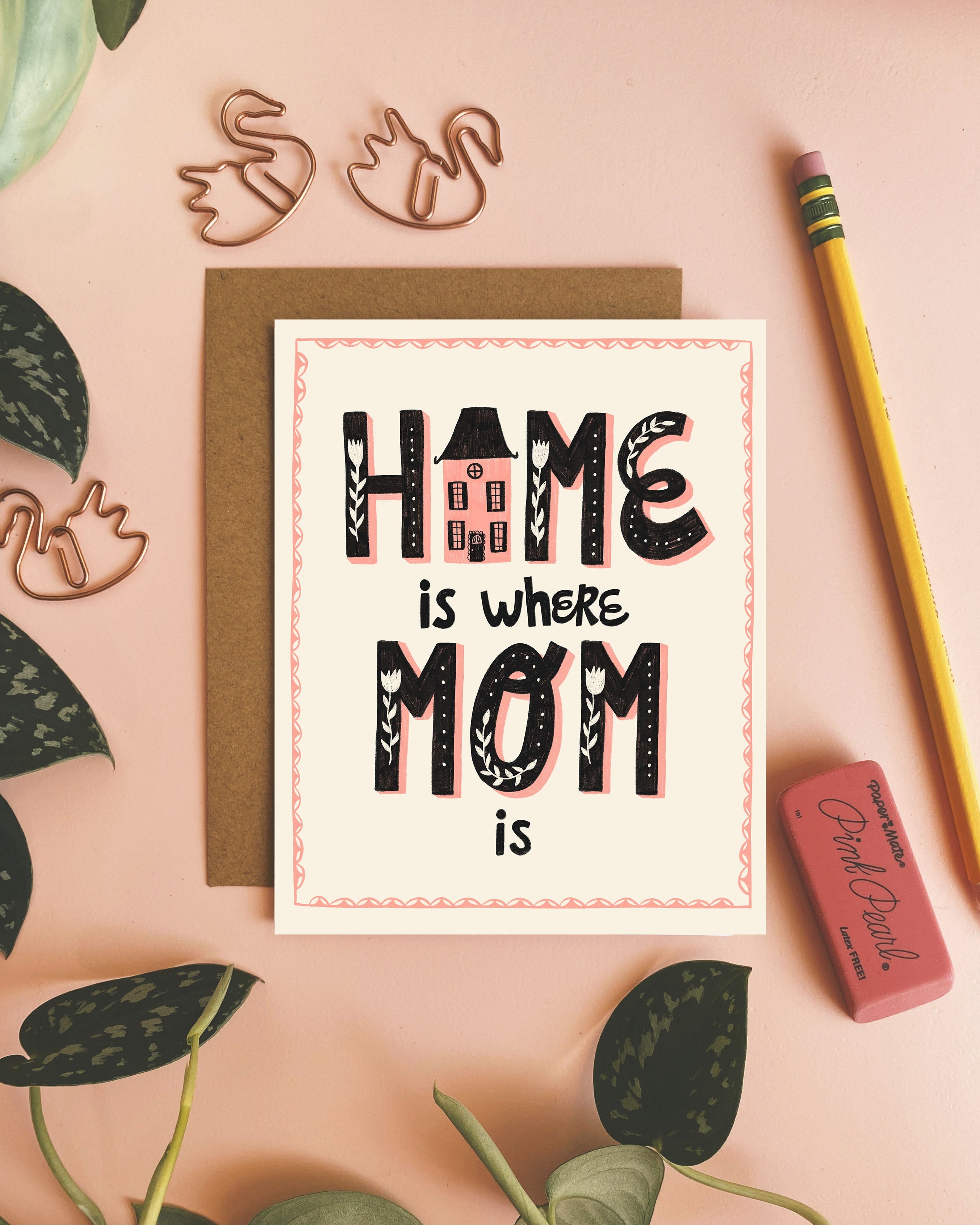Home is Where Mom is - Mother&