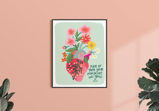 Grow Your Heart Art Print