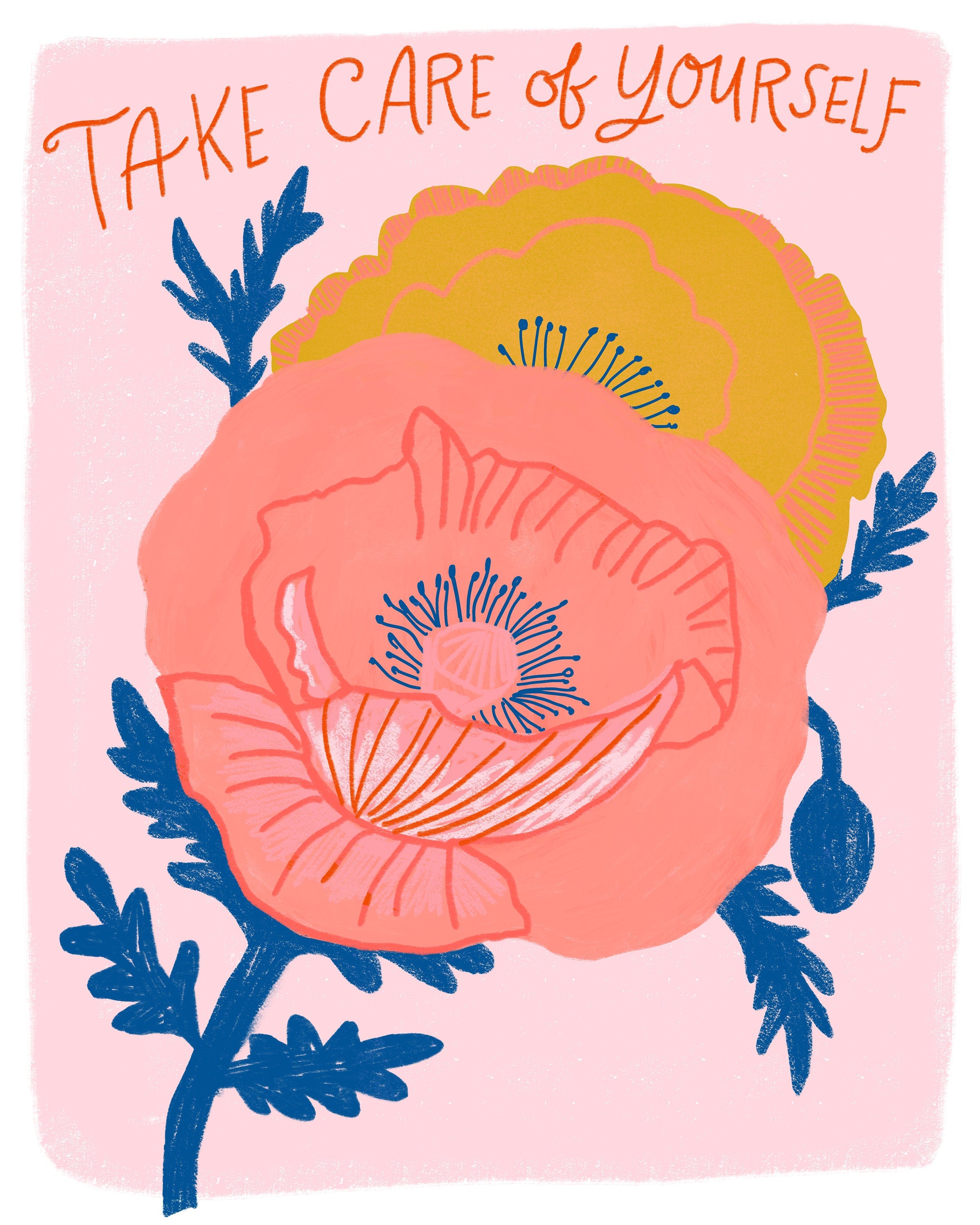 Take Care of Yourself - Art Print