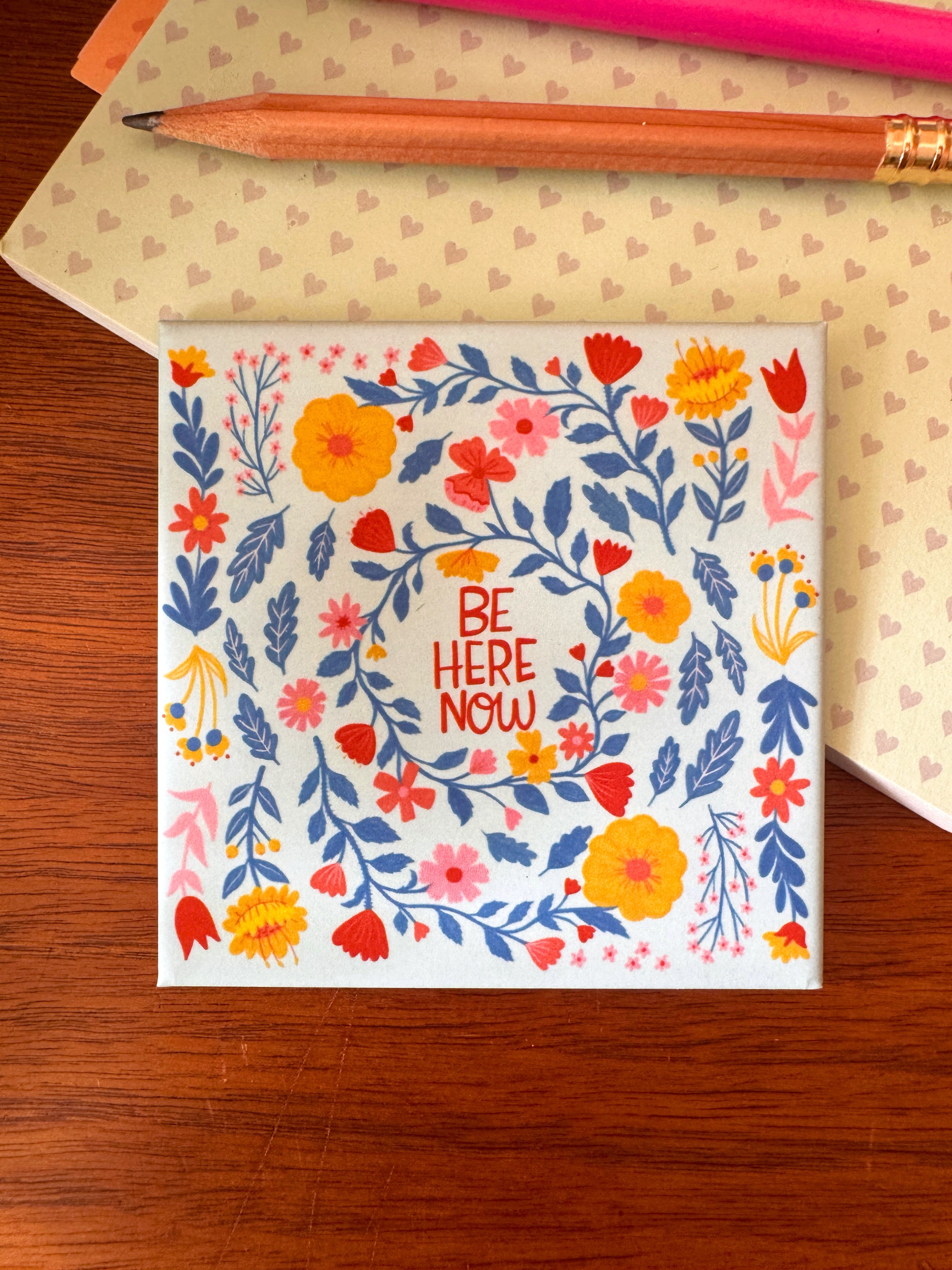 Be Here Now | Words to Grow With Collection