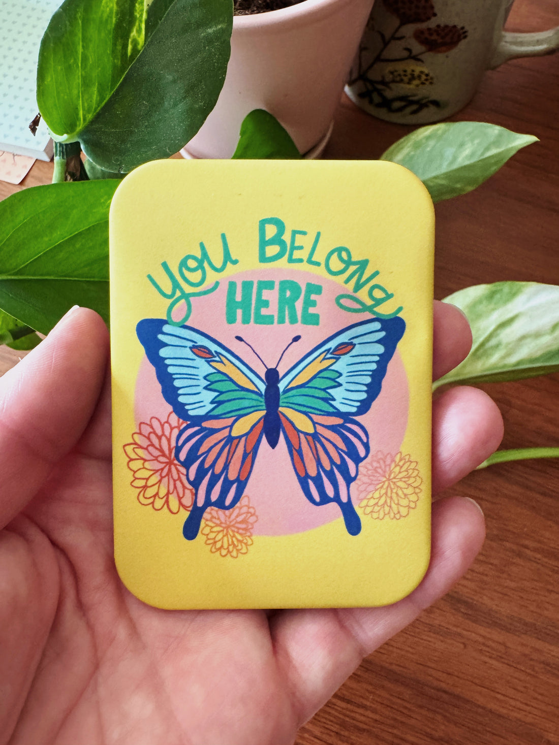 You Belong Here Magnet | Words to Grow With Collection