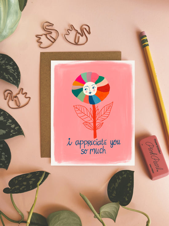 I Appreciate You - Greeting Card