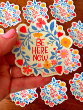 Be Here Now Sticker, Mindfulness Vinyl Decal, Floral Laptop Water Bottle Gift