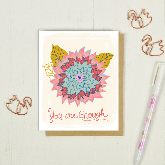 You Are Enough - Greeting Card