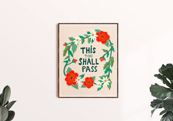 This Too Shall Pass Print - Art Print