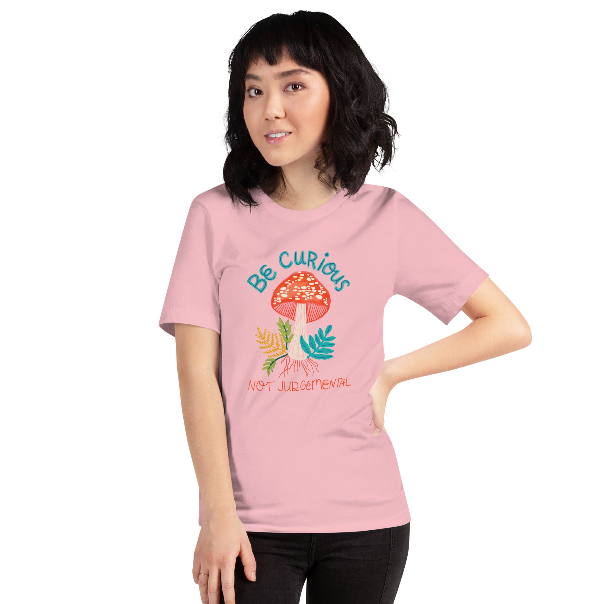 Be Curious, Not Judgmental T-Shirt