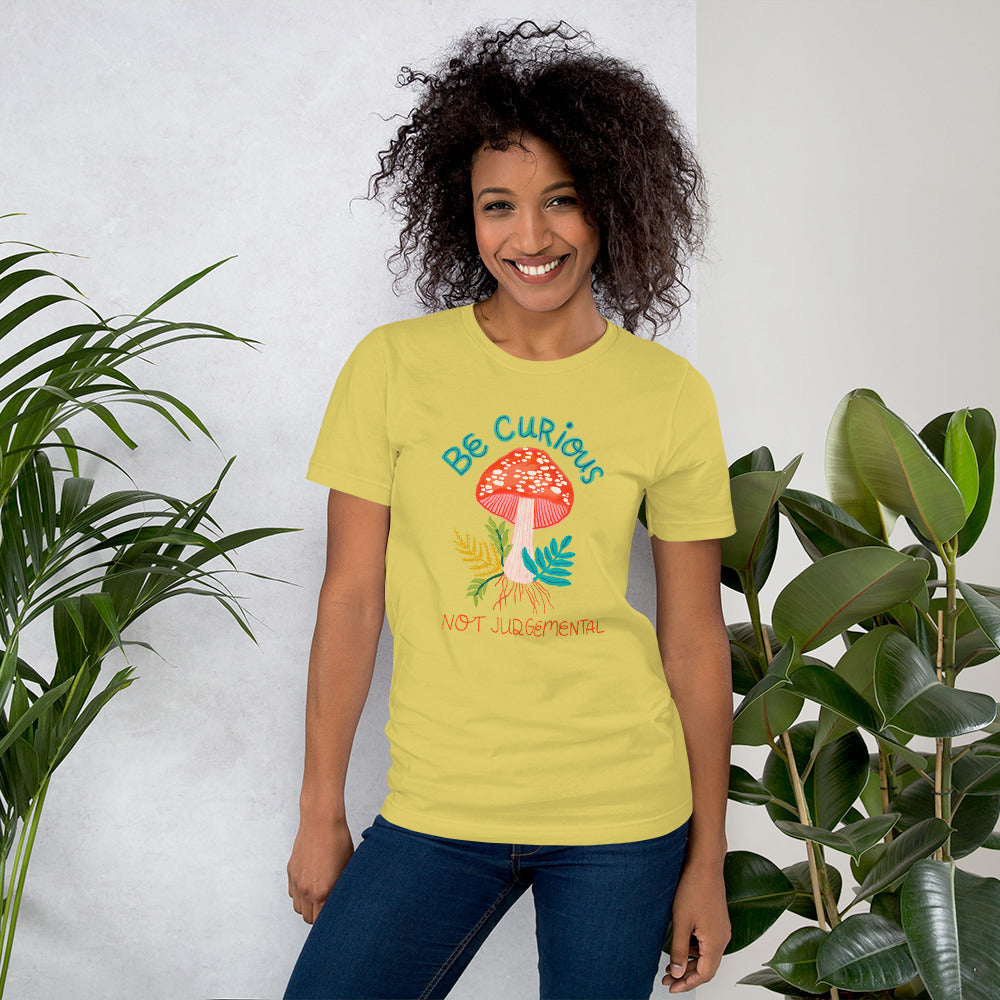 Be Curious, Not Judgmental T-Shirt